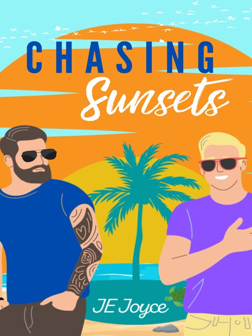Title details for Chasing Sunsets by J.E. Joyce - Available